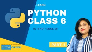 Class 6 Python | Introduction to Python | CBSE | Python Part 1