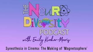 Synesthesia in Cinema: The Making of 'Magnetosphere'