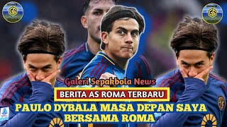 Dybala isyaratkan bertahan di AS Roma #asroma