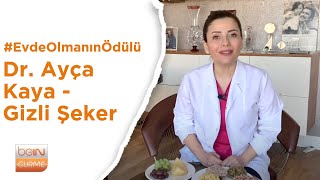 Evde Olmanın Ödülü | Dr. Ayça Kaya'dan Gizli Şekerler