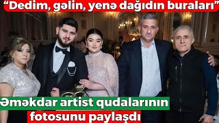 Əməkdar artist Fərqanə Qasımova yeni qudalarının fotosunu paylaşdı