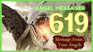 💥Angel Number 619 Meaning🌈connect with your angels and guides