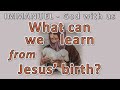 What can we learn from Jesus' birth? - MUSIC 