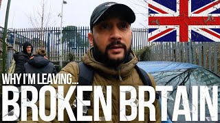 Why I'm Leaving Broken Britain 🇬🇧