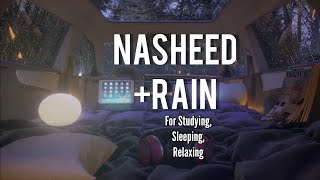 Calm Humming Nasheed + Rain Sounds For Relaxing, Studying and Sleeping || Lo-Fi Relaxation