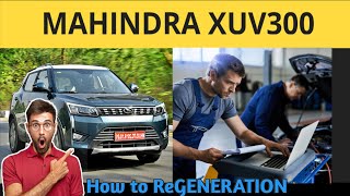 Mahindra xuv300 Regenration ???