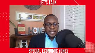 Let's Talk Special Economic Zones:  Special Economic Zones and Economic Regulation