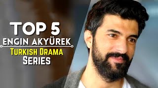 Top 5 Engin Akyurk Turkish Drama Series That You Must Watch | Engin Akyurk top 5 Turkish Dramas