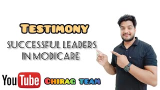 Success stories in modicare, Testimony successful leaders, Chirag team 🤝