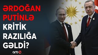 TƏCİLİ! Ərdoğanın Putinə sonuncu Xankəndi XƏBƏRDARLIĞI:  Rusiyanı bu tarixdə Qarabağdan çıxacaq?