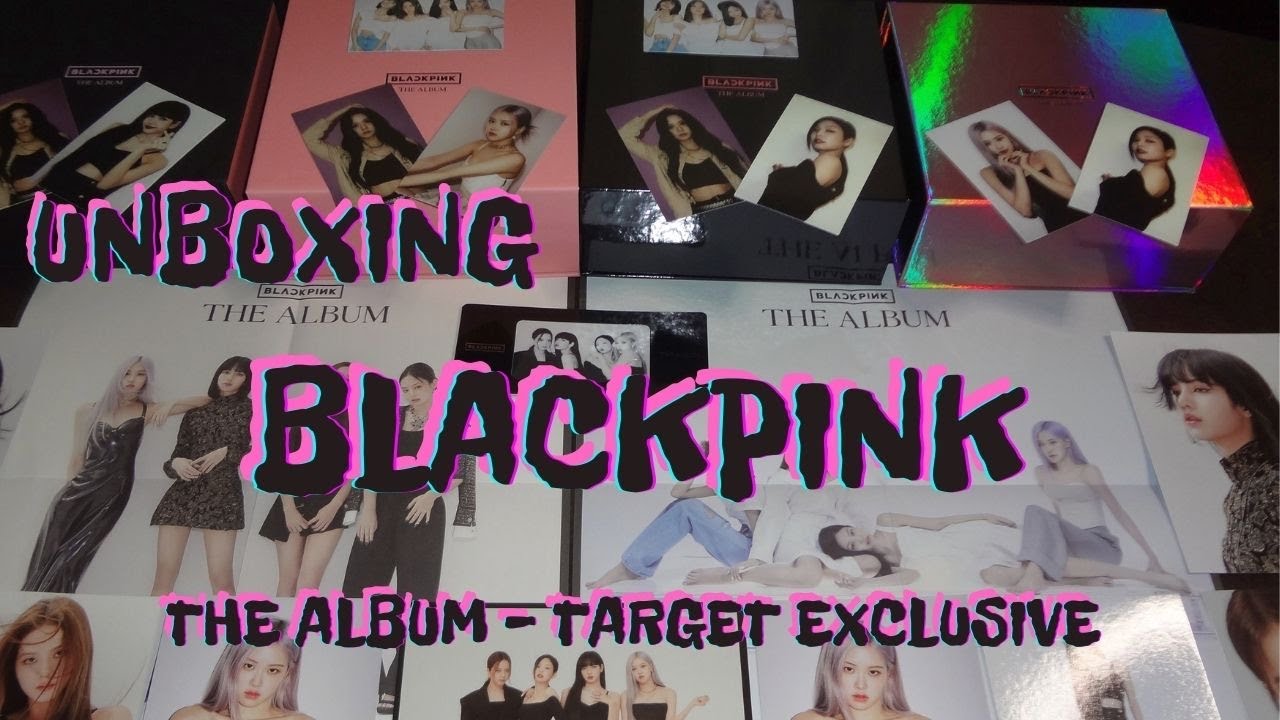 Unboxing KPOP BLACKPINK THE ALBUM TARGET EXCLUSIVE (ALL 4 U.S. VERSIONS ...