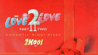 Raja Ko Rani Se - 2Kool | Love 2 Love Hindi Remix