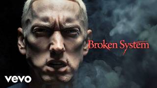 Eminem - Broken System (2026) New Song