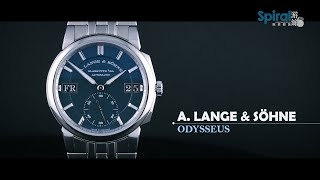 #金成講表｜A. Lange \u0026 Sohne 朗格第六個系列Odysseus隆重「鋼」臨｜Spiral 游絲腕表