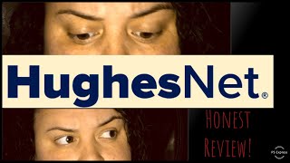 Hughes Net internet review! Honest