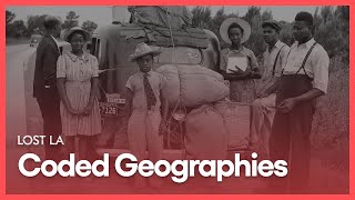 Coded Geographies | Lost LA | Season 2, Episode 5 | KCET