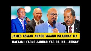 WARAYSI GUD FAYSAL CALI WARAABE “JAMES ASWAN ASWAN ANAGU WANU ISLAYNAY DAKEENI MA KAFTAMI KARAAN”