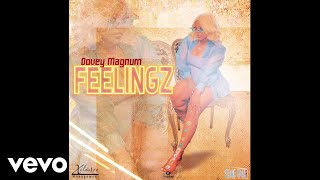 dovey magnum - Feelingz (Official Audio)