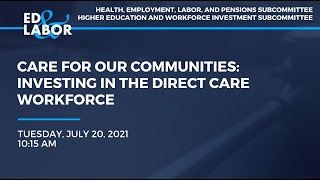 Care for Our Communities: Investing in the Direct Care Workforce