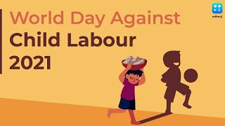 World Day Against Child Labour 2021: Act now, end child labour!