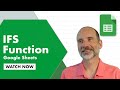 Learn How to Use the IFS Function in Google Sheets