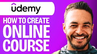 How To Create An Online Course Step By Step (Udemy Tutorial)