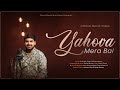 YAHOVA MERA BAL || WILLIAM MASSEY || OFFICIAL MUSIC VIDEO || HINDI GOSPEL SONG 2020