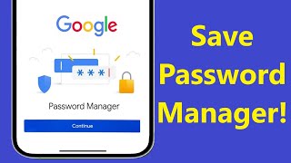 How To Save Passwords In Password Manager Android Phone!! - Howtosolveit
