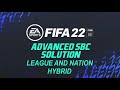 League And Nation Hybrid FIFA 22 |Advanced SBC | Cheapest Method!!!