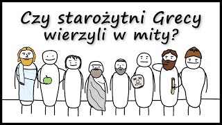 Czy starożytni Grecy wierzyli w mity?