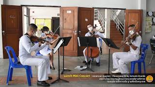 American Quartet - Movement IV - Lunch Mini Concert