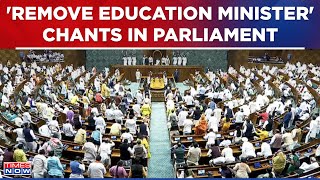 'Remove Education Minister': Opposition Chants In Parliament, Demands Discussion On NEET Row