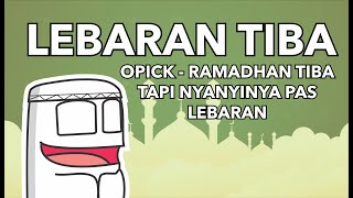 【Parody Cover】Lebaran Tiba | Opick - Ramadhan Tiba tapi Keburu Lebaran