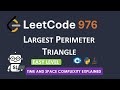 LeetCode 976 | Largest Perimeter Triangle | C++ Java Python Solution