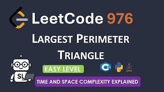 LeetCode 976 | Largest Perimeter Triangle | C++ Java Python Solution
