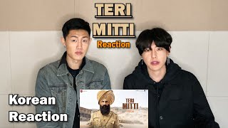 'Teri Mitti' Reaction by Korean | Kesari | Akshay Kumar & Parineeti Chopra | Arko | B Praak
