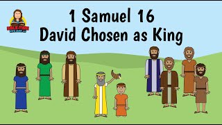 1 Samuel 16 David Chosen as King