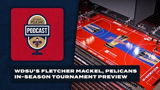 New Orleans Pelicans NBA In-Season Tournament Preview | Pelicans Podcast