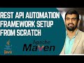 REST API Automation Project Setup From Scratch Using Java, Maven | Video Tutorial - 7