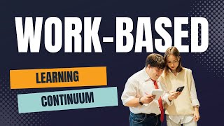 Work-Based Learning Continuum