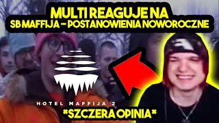 MULTI reaguje na SB MAFFIJA - POSTANOWIENIA NOWOROCZNE *szczera opinia*