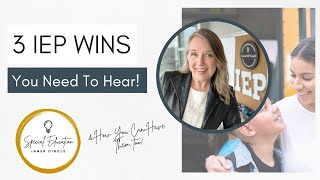 3 IEP Wins You Need to Hear! (Ep 140)