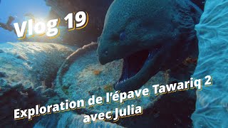 Plongée à l'Île  Maurice Vlog 19 Exploration de l’épave Tawariq avec Julia Une plongée mémorable