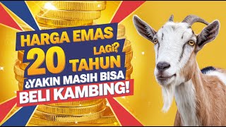 Prediksi Harga Emas 20 Tahun Lagii vs harga KAMBING! inilah harga Emas Antam tahun 2045 #tipskaya