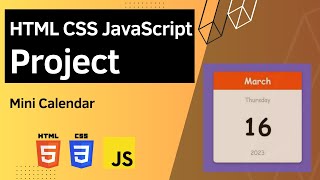 HTML CSS JavaScript Project - Mini Calendar