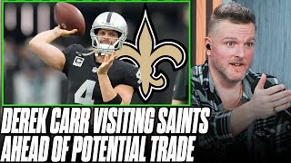 Derek Carr Visiting Saints For Possible Trade, But Carr Not Willing To Change Contract? | Pat McAfee