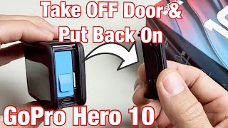 GoPro Hero 10 Black: How Take Off Door (and put back on)