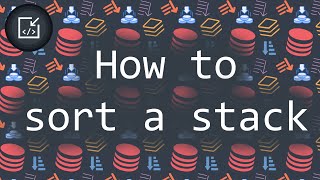 How to sort a stack - Inside code