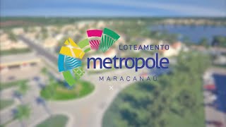 BSPAR - LOTEAMENTO METRÓPOLE MARACANAÚ