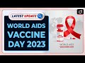 World AIDS Vaccine Day 2023: Latest update | Drishti IAS English